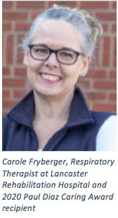 Carole Fryberger, Respiratory Therapist at Lancaster Rehabilitation Hospital and 2020 Paul Diaz Caring Award recipient